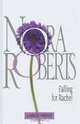 Falling For Rachel (Nora Roberts Large Print), Nora Roberts 