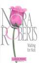 Waiting For Nick (Nora Roberts Large Print), Nora Roberts 