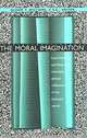 The Moral Imagination: How Literature and Films Can Stimulate Ethical Reflection in the Business World (The John Houck Notre Dame Series in Business Ethics), Oliver F. Williams 