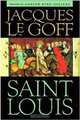 Saint Louis, Jacques Le Goff 