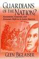 Guardians of the Nation?: Economists, Generals, and Economic Reform in Latin America, Glen Biglaiser 