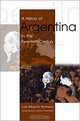 A History of Argentina in the Twentieth Century, Luis Alberto Romero 