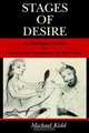 Stages Of Desire: The Mythological Tradition In Classical And Contemporary Spanish Theater, Michael Kidd 