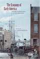 The Economy of Early America: Historical Perspectives & New Directions, 