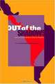 Out of the Shadows: Political Action And the Informal Economy in Latin America, 