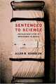 Sentenced to Science: One Black Man