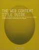 The Web Content Style Guide: An Essential Reference for Online Writers, Editors and Managers, Gerry McGovern, Rob Norton, Catherine O