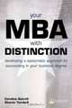 Your MBA With Distinction: Developing a Systematic Approach to Succeeding in Your Business Degree, Caroline Gatrell 