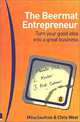 The Beermat Entrepreneur: Turn Your Good Idea into a Great Business, Mike Southon, Chris West 
