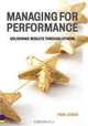 Managing for Performance: Delivering Results Through Others, Pam Jones 