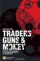 Traders, Guns & Money: Knowns and unknowns in the dazzling world of derivatives, Satyajit Das 