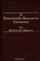 A Renewable Resource Economy, Robert Hamrin 