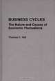 Business Cycles, Thomas E. Hall 
