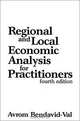 Regional and Local Economic Analysis for Practitioners : Fourth Edition, Avrom Bendavid-Val 