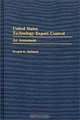 United States Technology Export Control: An Assessment, Douglas E. McDaniel 