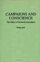 Campaigns and Conscience: The Ethics of Political Journalism, Philip Seib 