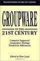 Groupware in the 21st Century, Peter Lloyd 