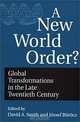 A New World Order?, David A. Smith, Jozsef Borocz 