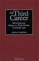The Third Career: Revisiting the Home vs. Work Choice in Middle Age, Milica Z. Bookman 