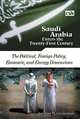 Saudi Arabia Enters the Twenty-First Century : The Political, Foreign Policy, Economic, and Energy Dimensions, Anthony H. Cordesman 