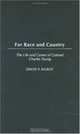 For Race and Country : The Life and Career of Colonel Charles Young, David P. Kilroy 