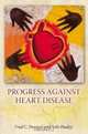 Progress against Heart Disease, Fred C. Pampel 