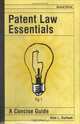 Patent Law Essentials: A Concise Guide Second Edition, Alan L. Durham 