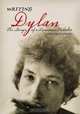Writing Dylan : The Songs of a Lonesome Traveler, Larry David Smith 