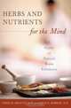 Herbs and Nutrients for the Mind : A Guide to Natural Brain Enhancers (Complementary and Alternative Medicine), Chris D. Meletis 