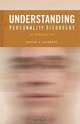 Understanding Personality Disorders: An Introduction, Duane L. Dobbert 