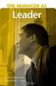 The Manager as Leader (The Manager as ...), B. Keith Simerson, Michael L. Venn 
