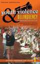 Youth Violence and Delinquency, Editor Marilyn D. McShane, Frank P. Williams 