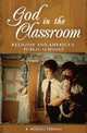 God in the Classroom: Religion and America