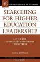 Searching for Higher Education Leadership: Advice for Candidates and Search Committees (ACE/Praeger Series on Higher Education), Jean A. Dowdall 