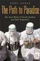 The Path to Paradise: The Inner World of Suicide Bombers and Their Dispatchers, Anat Berko 