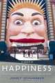 In Search of Happiness: Understanding an Endangered State of Mind, John F. Schumaker 