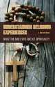 Understanding Religious Experiences: What the Bible Says about Spirituality, J. Harold Ellens 