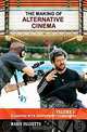 The Making of Alternative Cinema, Mario Falsetto, Liza Bear 