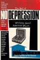 The Best of No Depression : Writing about American Music (Brad and Michele Moore Roots Music Series), 