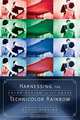 Harnessing the Technicolor Rainbow: Color Design in the 1930s, Scott Higgins 