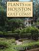 Plants for Houston and the Gulf Coast, Howard Garrett 