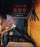 Texas BBQ, Wyatt McSpadden, John Morthland 