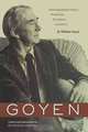 Goyen: Autobiographical Essays, Notebooks, Evocations, Interviews, William Goyen 