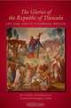The Glories of the Republic of Tlaxcala: Art and Life in Viceregal Mexico (Translations from Latin America), Jaime Cuadriello 