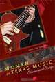 Women in Texas Music: Stories and Songs, Kathleen Hudson 