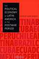 The Political Economy of Latin America in the Postwar Period (ILAS Critical Reflections on Latin America Series), Laura Randall 