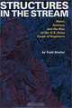 Structures in the Stream : Water, Science, and the Rise of the U.S. Army Corps of Engineers (American Studies Series), Todd Shallat 