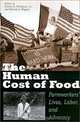 The Human Cost of Food : Farmworkers