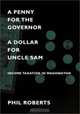 A Penny for the Governor, a Dollar for Uncle Sam: Income Taxation in Washington, Philip J. Roberts 