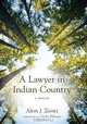 A Lawyer in Indian Country: A Memoir, Alvin J. Ziontz 